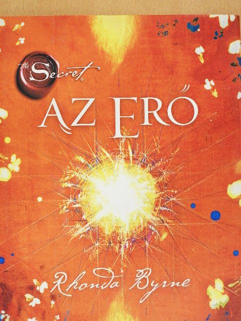 Rhonda Byrne - Az Erő [antikvár]
