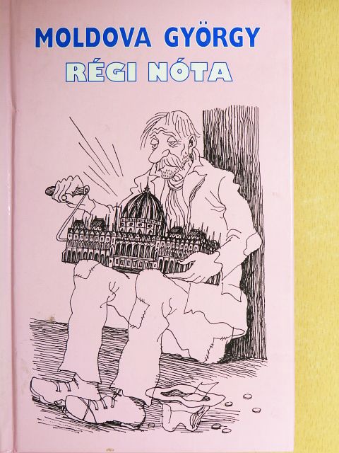 Moldova György - Régi nóta [antikvár]