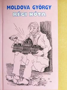 Moldova György - Régi nóta [antikvár]