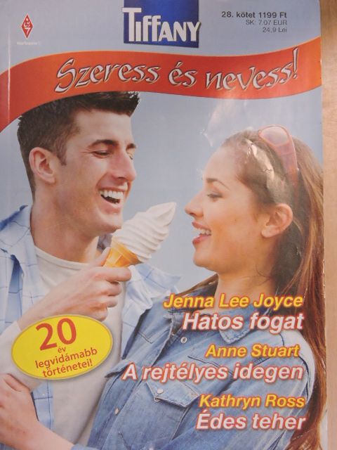 Anne Stuart - Hatos fogat/A rejtélyes idegen/Édes teher [antikvár]