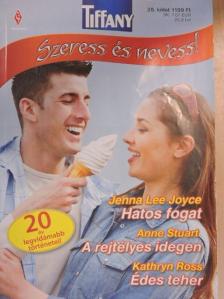 Anne Stuart - Hatos fogat/A rejtélyes idegen/Édes teher [antikvár]