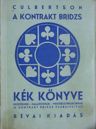 Ely Culbertson - A kontrakt bridzs kék könyve [antikvár]