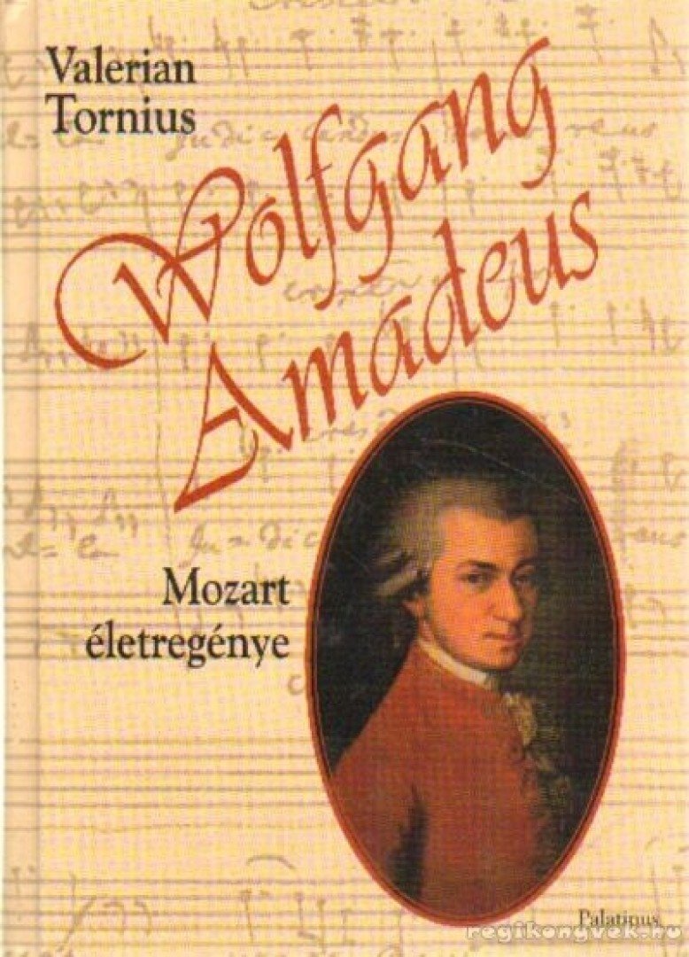 TORNIUS, VALERIAN - Wolfgang Amadeus Mozart életregénye [antikvár]