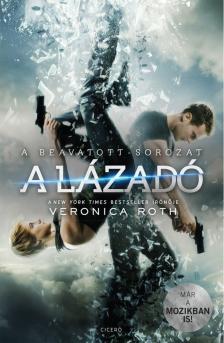 Veronica Roth - A lázadó [antikvár]