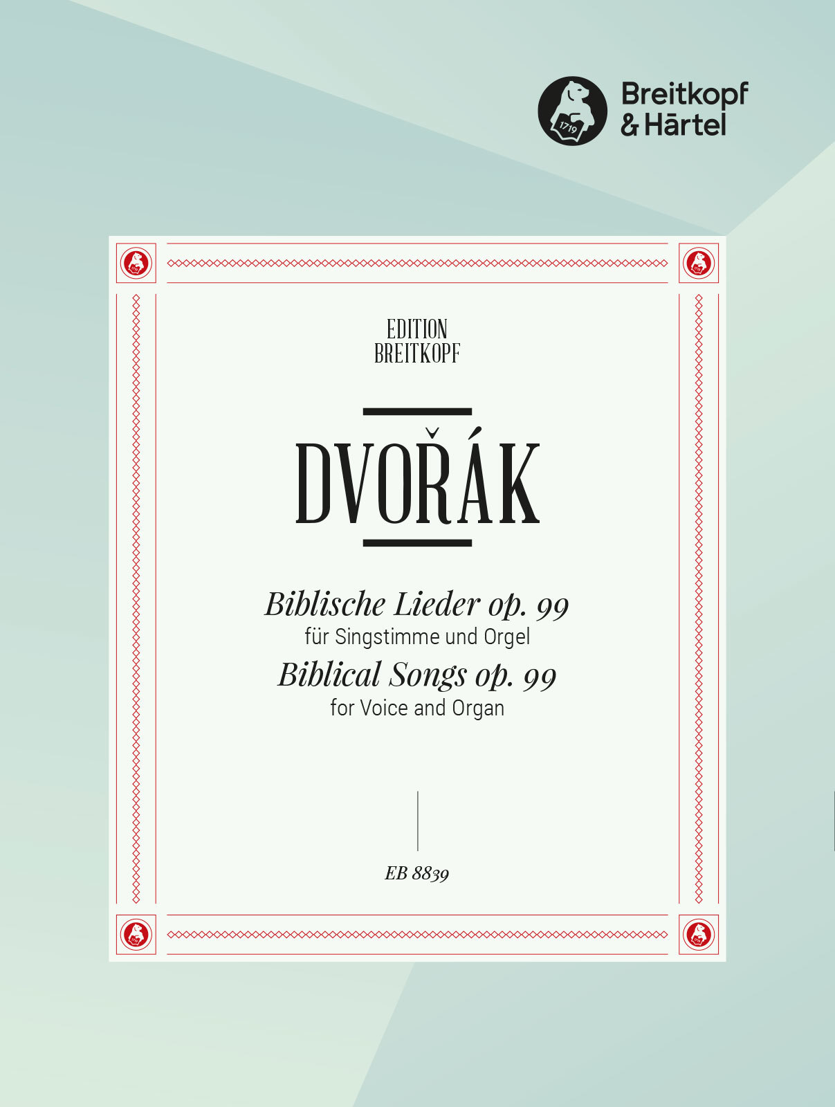 DVORAK - BIBLISCHE LIEDER OP.99 FÜR SINGSTIMME UND ORGEL