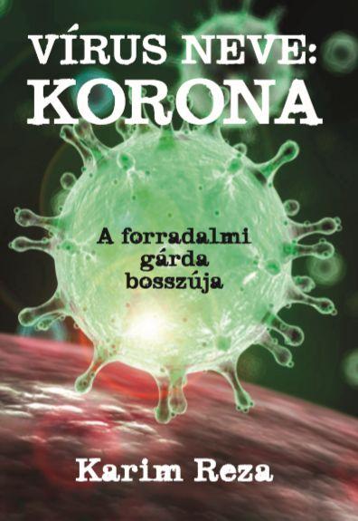 Karim Reza - A vírus neve: korona