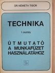 Dr. Németh Tibor - Technika 1. osztály [antikvár]