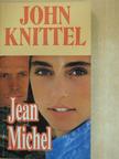 John Knittel - Jean Michel [antikvár]
