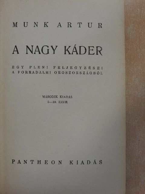 Munk Artur - A nagy káder [antikvár]