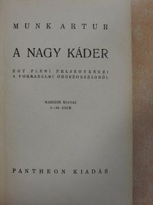 Munk Artur - A nagy káder [antikvár]