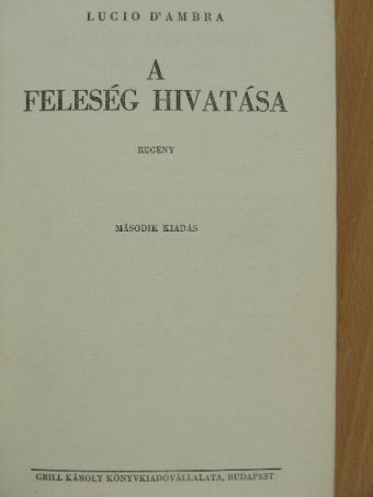 Lucio D'Ambra - A feleség hivatása [antikvár]
