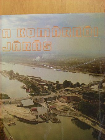 Dezider Bangha - A komárnói járás [antikvár]