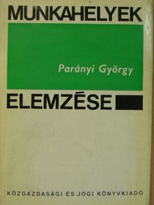 Parányi György - Munkahelyek elemzése [antikvár]