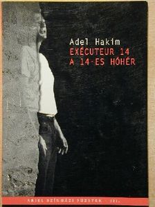 Adel Hakim - Exécuteur 14 [antikvár]