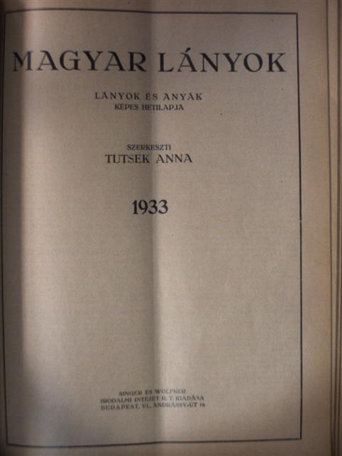 Bálint Ferenc - Magyar Lányok 1933. (nem teljes évfolyam)/Otthonunk 1933., 1937-1938. (vegyes számok) (48 db) [antikvár]