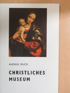 András Mucsi - Gothische und Renaissance tafelbilder im Christlichen Museum von Esztergom [antikvár]