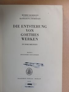 Die Entstehung von Goethes Werken I. [antikvár]