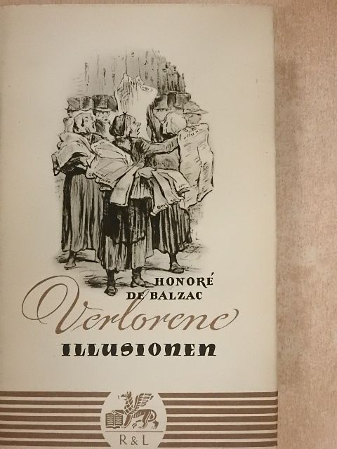 Honoré de Balzac - Verlorene Illusionen [antikvár]