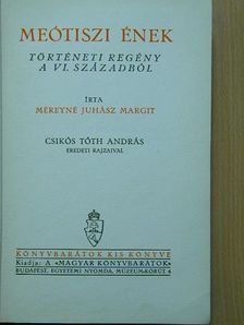 Méreyné Juhász Margit - Meótiszi ének [antikvár]