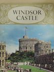 B. J. W. Hill - The History and Treasures of Windsor Castle [antikvár]