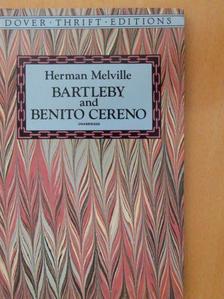 Herman Melville - Bartleby and Benito Cereno [antikvár]