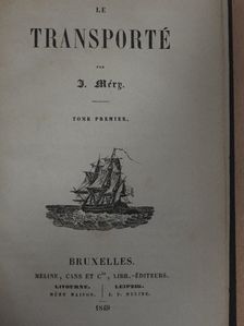 J. Méry - Le Transporté I-II. [antikvár]