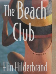 Elin Hilderbrand - The Beach Club [antikvár]