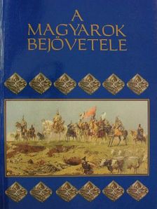 A magyarok bejövetele [antikvár]