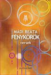 Mádi Beáta - Mádi Beáta - Fénykörök