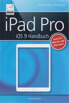 Krimmer, Michael, Ochsenkühn, Anton - iPad Pro iOS 9 Handbuch [antikvár]