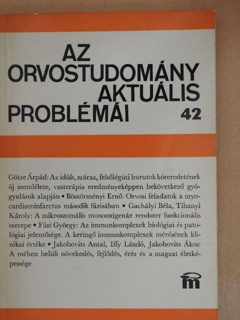 Dr. Böszörményi Ernő - Az orvostudomány aktuális problémái 42. [antikvár]
