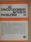 Dr. Böszörményi Ernő - Az orvostudomány aktuális problémái 42. [antikvár]