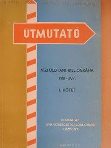 Abzinger Gyula - Vízföldtani bibliográfia 1901-1937. I. [antikvár]