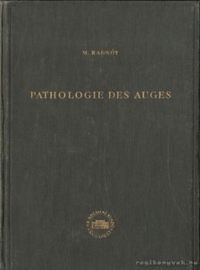 Dr. Radnót Magda - Pathologie des Auges [antikvár]