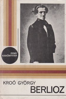 KROÓ GYÖRGY - Berlioz [antikvár]