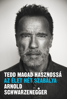 Arnold Schwarzenegger - Tedd magad hasznossá [eKönyv: epub, mobi]