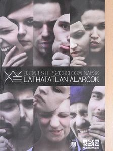 XVIII. Budapesti Pszichológiai napok - Láthatatlan álarcok [antikvár]