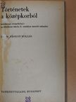 Dr. Besnyő Miklós - Történetek a középkorból [antikvár]