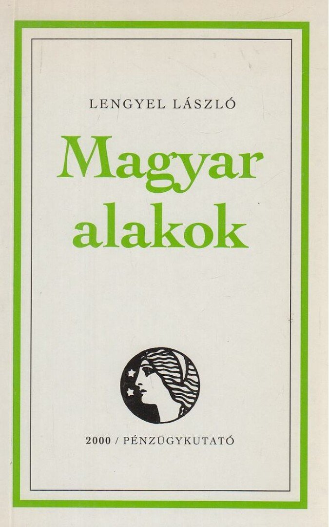 Lengyel László - Magyar alakok [antikvár]