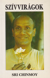 Sri Chinmoy - Szívvirágok [antikvár]