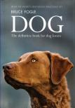 Bruce Fogle - Dog: The definitive book for dog lovers [antikvár]