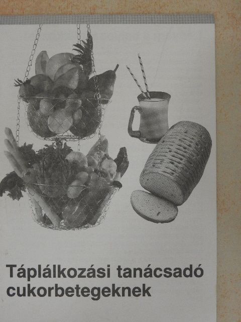 Táplálkozási tanácsadó cukorbetegeknek [antikvár]