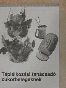 Táplálkozási tanácsadó cukorbetegeknek [antikvár]
