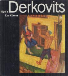 KÖRNER ÉVA - Gyula Derkovits [antikvár]