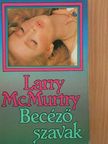 Larry McMurtry - Becéző szavak [antikvár]