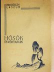 Draskóczy László - Hősök és vértanuk [antikvár]