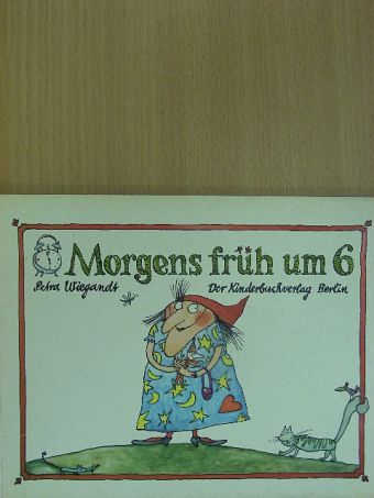 Morgens früh um 6 [antikvár]
