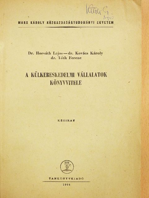 Dr. Horváth Lajos - A külkereskedelmi vállalatok könyvvitele [antikvár]