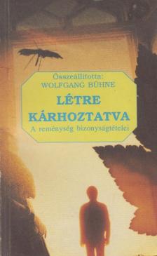 Wolfgang Bühne - Létre kárhoztatva [antikvár]