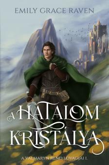 Emily Grace Raven - A hatalom kristálya